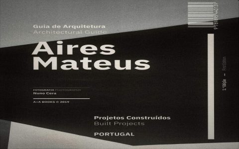 Aires Mateus Architecture Designs: Top 7 Stunning Projects You Must See Now!